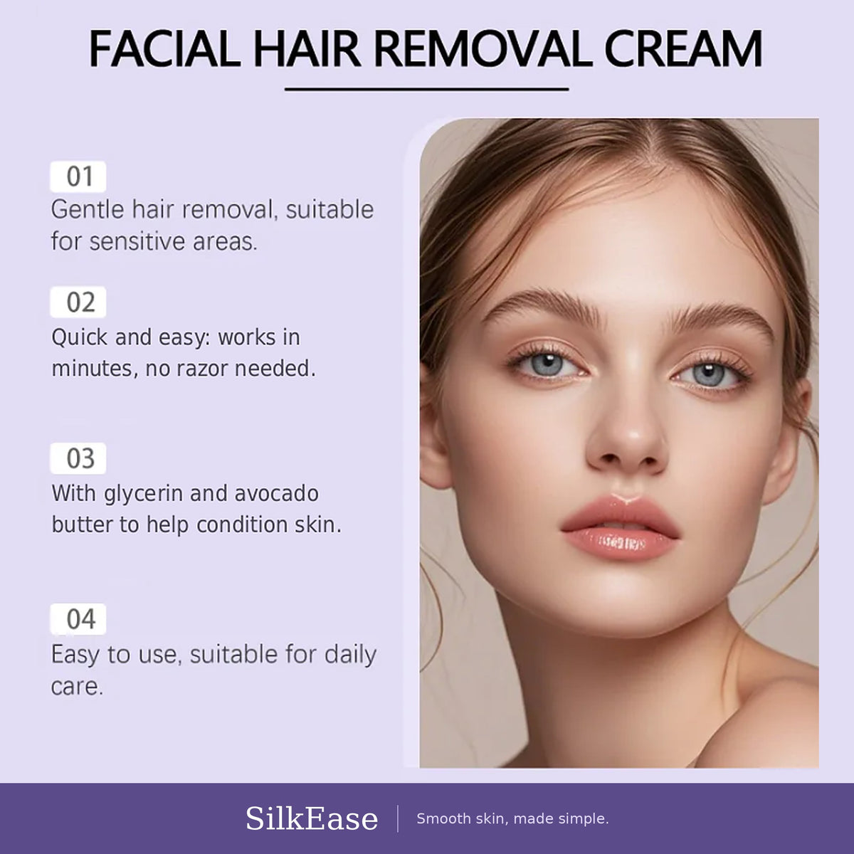 Facial hair removal cream benefits: gentle, quick and easy, with glycerin and avocado butter